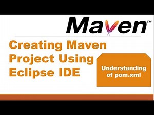Creating Maven project using Eclipse IDE || Understanding of pom.xml