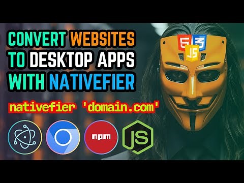 How to Convert Websites to Desktop Apps for Free | Nativefier Tutorial