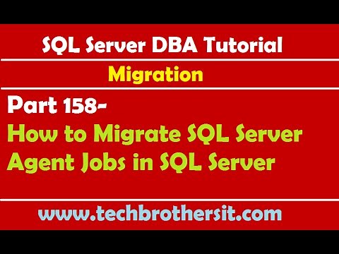 SQL Server DBA Tutorial 158-How to Migrate SQL Server Agent Jobs in SQL Server