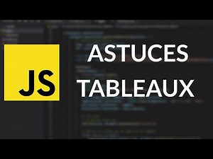 Astuces pour travailler avec des tableaux en JavaScript