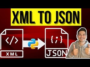 How to Convert XML to JSON using Python!