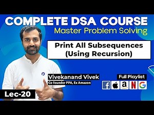 How to Generate All Subsets of a Set | A Step-by-Step Guide | Recursion | L-20