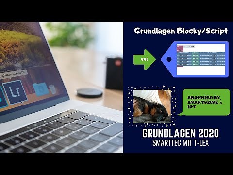 GRUNDLAGEN BLOCKLY 2020 | iObroker | Scripte ausführlich | Java [GERMAN/DEUTSCH]