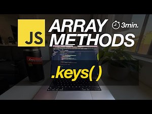 JavaScript Array Methods in Minutes: KEYS() — 3 EXAMPLES!