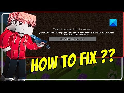 How to Fix the "Connection Refused, No Further Information" Minecraft Error?