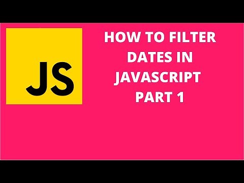 How to Filter Dates in Javascript Part 1