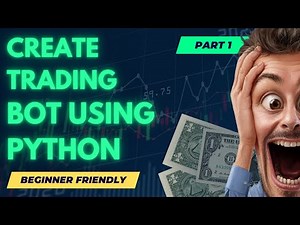 Creating a Trading Bot in Python to Buy/Sell Stocks