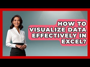 How To Visualize Data Effectively In Excel? - Docs and Sheets Pro