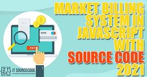 Market Billing System in JavaScript with Source Code