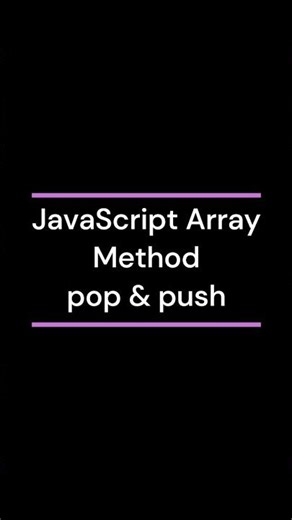 JavaScript Array Method pop & push #javascript #js #coding
