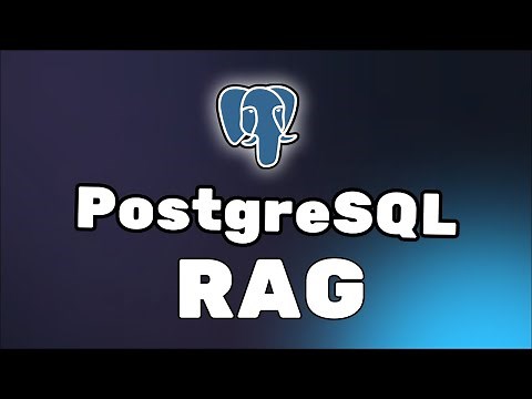 Build RAGs with PostgreSQL - Beginner Tutorial