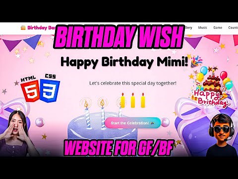 Birthday wishes using HTML code | Impress your girlfriend with this birthday Website