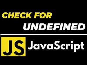 How to check for undefined variable in Javascript tutorial | How to handle Undefined