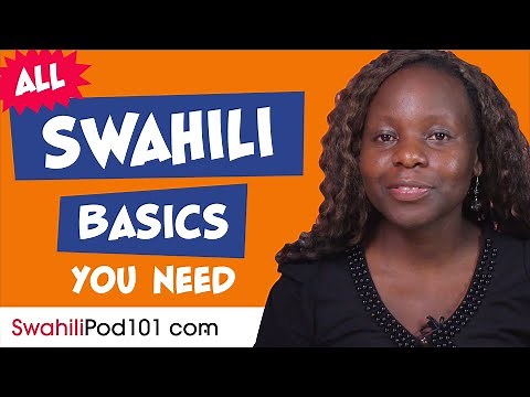 Learn Swahili Today - ALL the Swahili Basics for Absolute Beginners