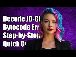 How to Decode JD-GUI Decompiled Bytecode Errors: A Step-by-Step Guide