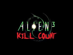 Alien 3 (1992): Kill Count