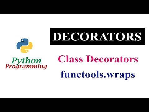 Python Tutorials - Decorators Part 3 | Class Decorators