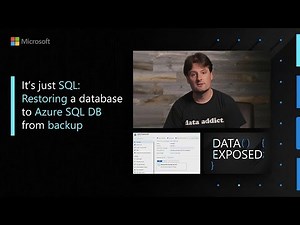 It’s just SQL: Restoring a database to Azure SQL DB from backup (bacpac) | Data Exposed