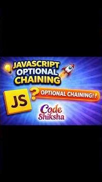 “JavaScript Optional Chaining Explained in 1 Minute” #javascript #webdevelopmen #js #codeshiksha
