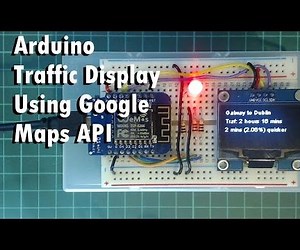 Arduino Traffic Display Using Google Maps API