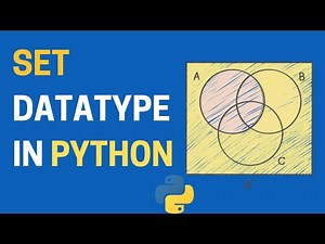11. Understanding the Set Data Type in Python | Python for Beginners
