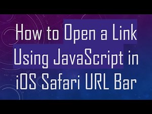 How to Open a Link Using JavaScript in iOS Safari URL Bar