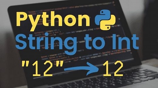 Python String to Int() and Int to String Tutorial: Type Conversion in Python