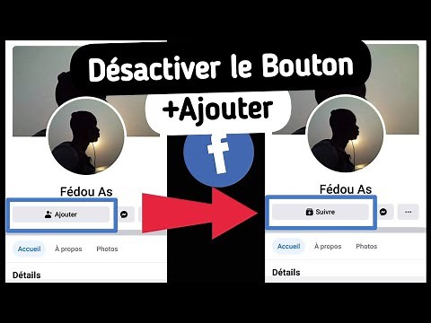 Comment Désactiver Le BOUTON AJOUTER Un Ami de Son Compte FACEBOOK