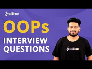 OOPs Interview Questions | Object-Oriented Programming Interview Questions And Answers | Intellipaat