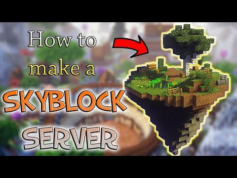 How to make a SKYBLOCK SERVER