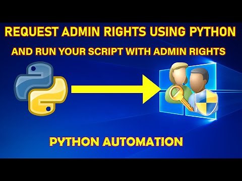 How to request admin rights using python and run your python script with elevated admin rights