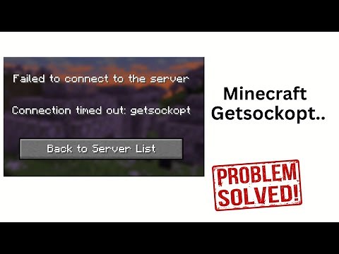 Fix Minecraft: Failed to connect to the server connection timed out Getsockopt