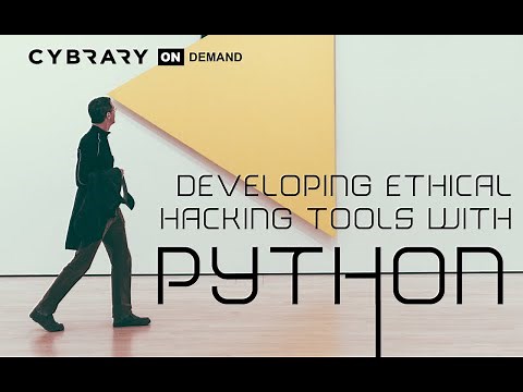 Developing Ethical Hacking Tools with Python (Lesson 1 of 5) | Introduction | Cybrary