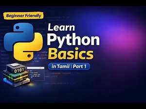 Python Basics in Tamil | Beginner-Friendly Tutorial