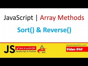 40. Sort() & Reverse() Methods | Array Methods in JavaScript | JavaScript in Pashto | جاواسکرپټ