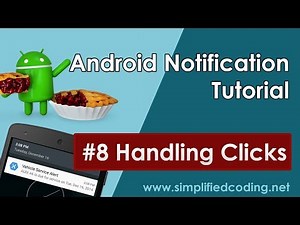 #8 Android Notification Tutorial - Handling Clicks