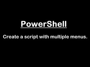 PowerShell | Create a script with multiple menus