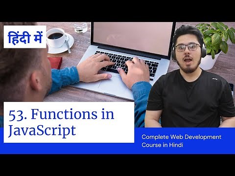 Functions in JavaScript | Web Development Tutorials #53