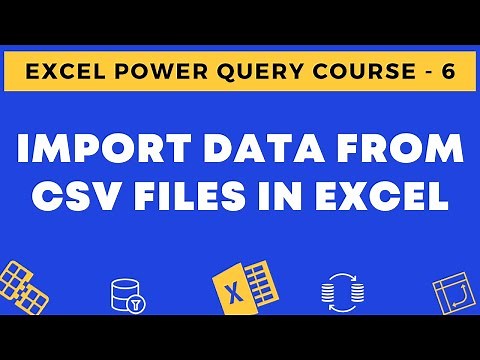 06 - Import Data from CSV Files into Excel using Power Query