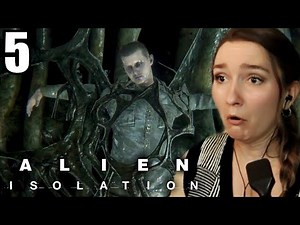 i found the nest... | Alien Isolation [5]