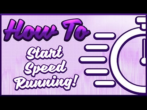 How To Start Speedrunning