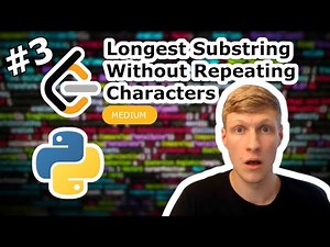 Longest Substring Without Repeating Characters Python Solution - LeetCode #3