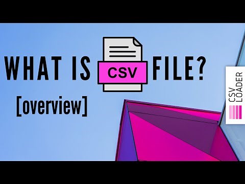 What is CSV file (overview)