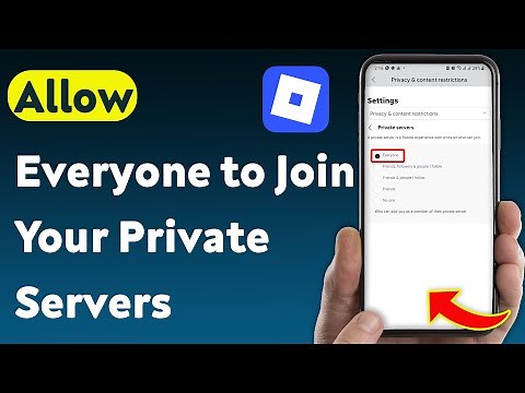 How to Allow Everyone to Join Your Private Servers on Roblox (Updated)