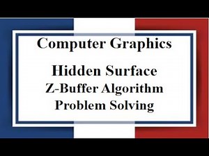 Lec:24| Hidden Surfaces | Z-Buffer Algorithm & Problem Solving | Computer Graphics| Bangla Tutorial
