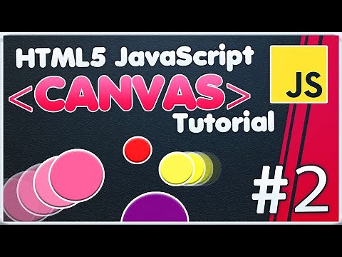 HTML5 Canvas JavaScript Tutorial | Creating classes and object circles dynamic [#2]