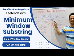 Minimum Window Substring | Sliding Window - Double pointer concept | Leetcode #76