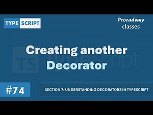 #74 Creating another Decorator | Decorators in TypeScript | A Complete TypeScript Course