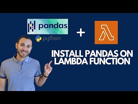 How to Install Pandas on AWS Lambda Function
