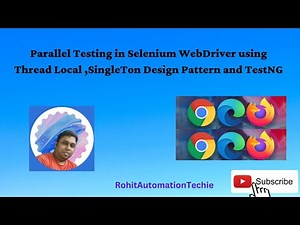 Parallel Testing in Selenium WebDriver using ThreadLocal ,SingleTon Design Pattern and TestNG